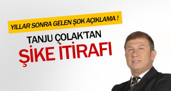 Tanju olak'tan ike itiraf